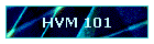 HVM 101